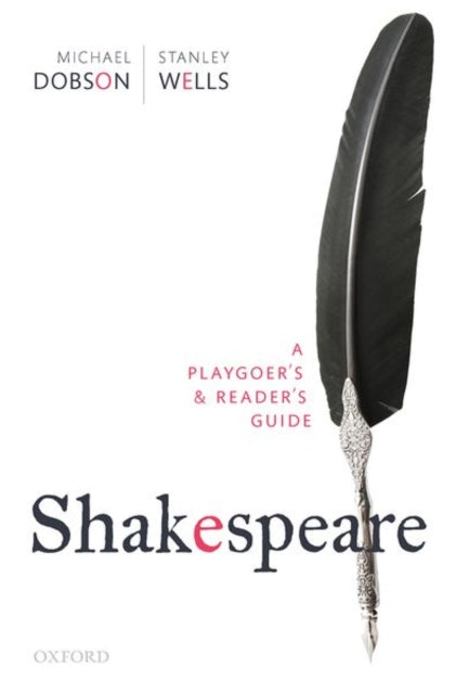 Shakespeare A Playgoers Readers Guide Pa