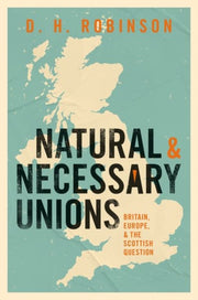 Natural & Necessary Unions Britain Europ