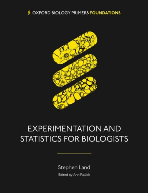 Experimentation & Statistics For Biologi By Land, Stephen