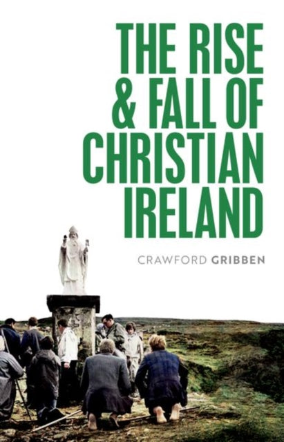 Rise And Fall Of Christian Ireland
