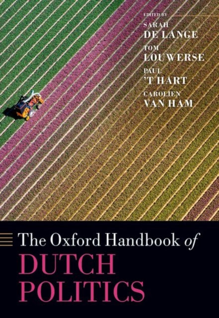 The Oxford Handbook Of Dutch Politics