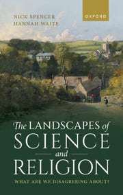 The Landscapes Of Science And Religion By Spencer Nick