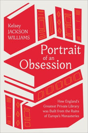 Portrait Of An Obsession By Williams, Kelsey J