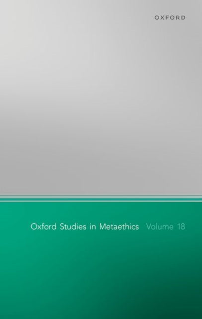 Oxford Studies Of Metaethics 18