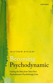 Becoming Psychodynamic Getting The Most