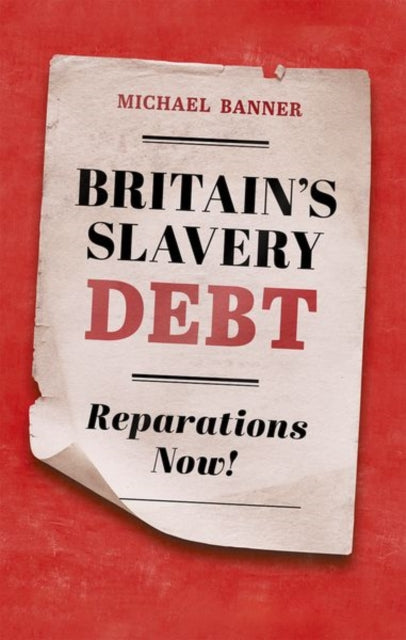 Britains Slavery Debt