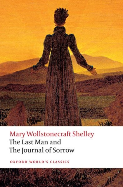 Last Man & The Journal Of Sorrow By Shelley, Mary W