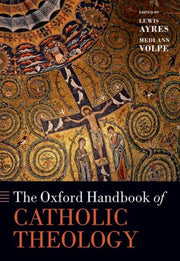 Oxford Handbook Of Catholic Theolog
