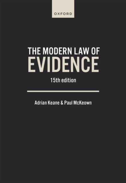 Modern Law Of Evidence By Adrian Keane