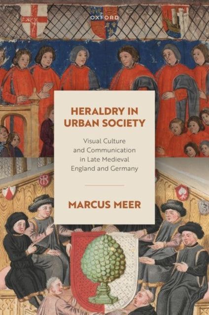 Heraldry In Urban Society Visual Culture