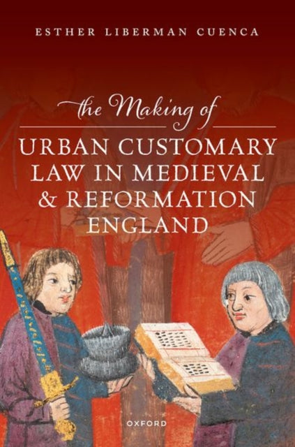 The Making Of Urban Customary Law In Me By Cuenca Esther Liberman