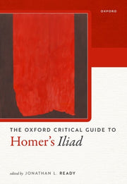 Oxford Critical Guide To Homers Iliad