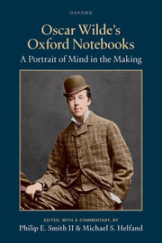Oscar Wildes Oxford Notebooks