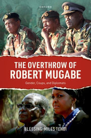 The Overthrow Of Robert Mugabe