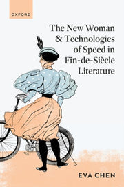 The New Woman And Technologies Of Speed By Chen Eva