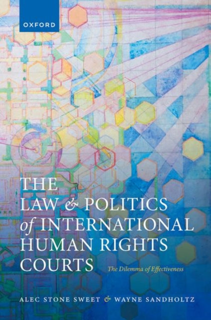 Law & Politics Of International Human Ri By Stone Sweet, Alec;