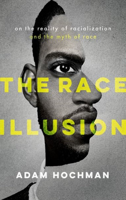 Race Illusion On The Reality Of Racializ