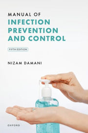Manual Of Infection Prevention & Control By Damani, Nizam