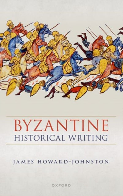 Byzantine Historical Writing Hardback
