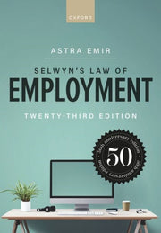 Selwyns Law Of Employment 23e By Emir, Astra