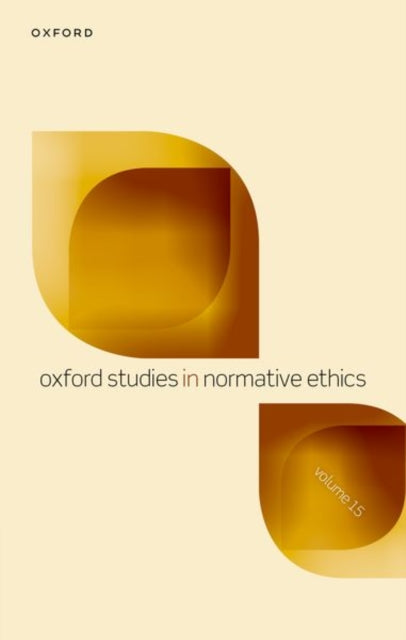 Oxford Studies In Normative Ethics Volum