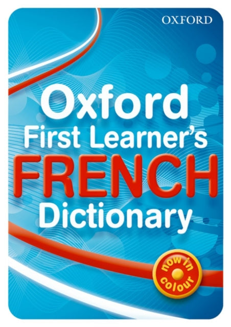 Oxford First Learners French Dictionary By Daniele Bourdais