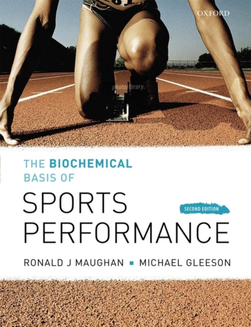 Biochemical Basis Of Sports Perfomance By Maughan, Ronald J