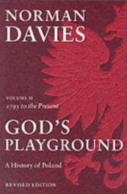 Gods Playground A History Of Poland 2 By Davies, Norman