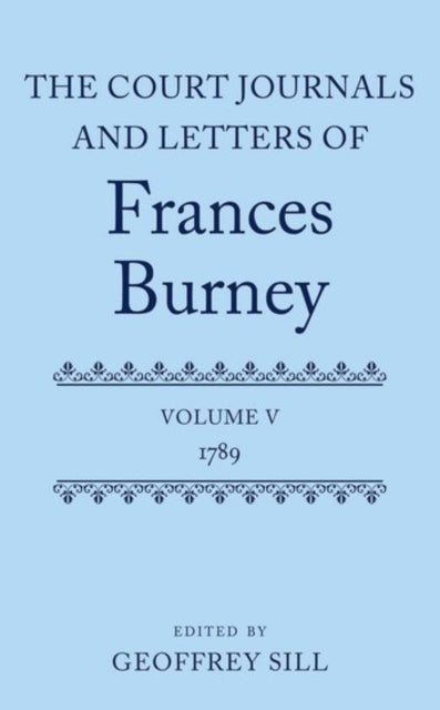 Court Journals & Letters Of Frances Burn By Sill, Geoffrey