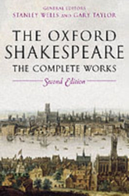 Oxford Shakespeare The Complete Works
