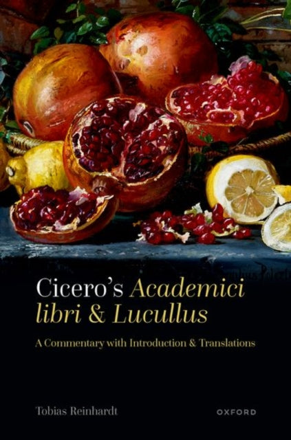 Ciceros Academici Libri And Lucullus