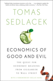 Economics Of Good & Evil By Sedlacek, Tomas