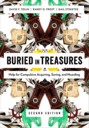 Buried In Treasures Help For Compulsive By Tolin, David