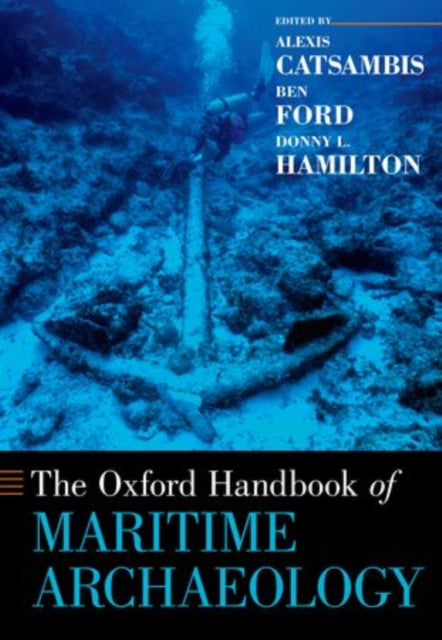 Oxford Handbook Of Maritime Archaeology By Catsambis, Alexis