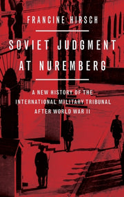 Soviet Judgment At Nuremberg A New Histo