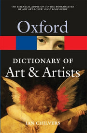Oxford Dictionary Of Art & Artists By Chilvers, Ian