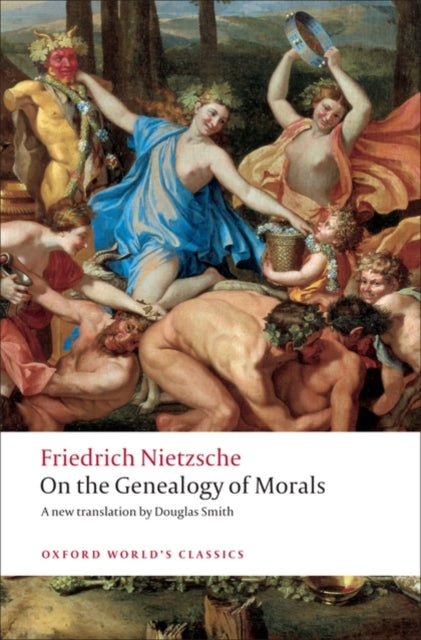 On The Genealogy Of Morals A Polemic. By By Nietzsche, Friedrich