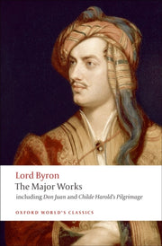 Lord Byron The Major Works