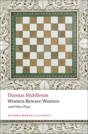 Women Beware Women & Other Plays