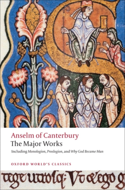 Anselm Of Canterbury The Major Works