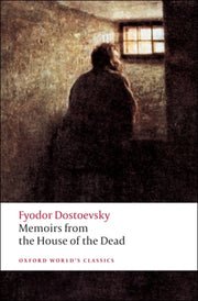 Memoirs From The House Of The Dead By Dostoevsky, Fyodor