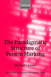 The Paradigmatic Structure Of Person Ma By Cysouw, Michael