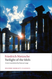 Twilight Of The Idols By 019955496x