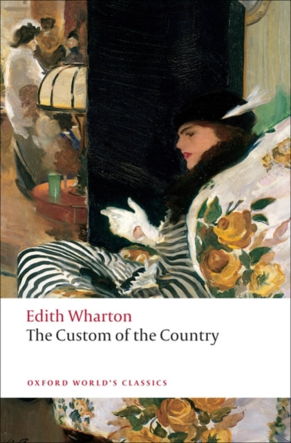 Custom Of The Country By Wharton, Edith
