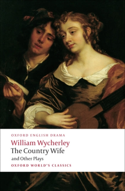 Country Wife & Other Plays