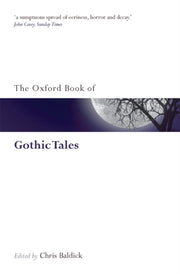 Oxford Book Of Gothic Tales By Baldick, Chris (ed)