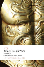 Romes Italian Wars Books 6-10 By Livy