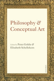 Philosophy & Conceptual Art By Goldie, Peter (ed)