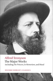 Alfred Tennyson The Major Works