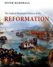 Oxford Illustrated History Of/reformatn By Marshall, Peter